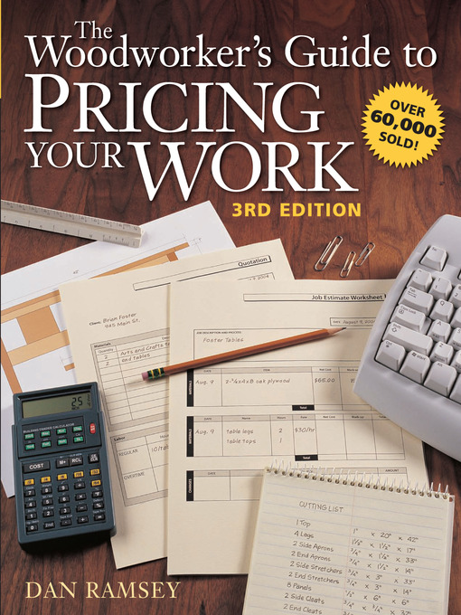 Title details for The Woodworker's Guide to Pricing Your Work by Dan Ramsey - Available